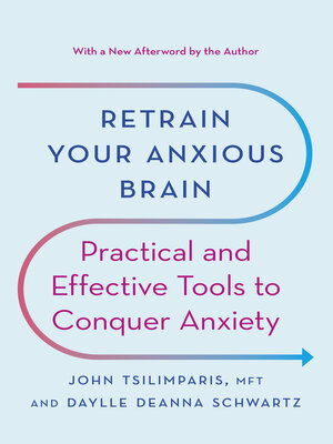cover image of Retrain Your Anxious Brain